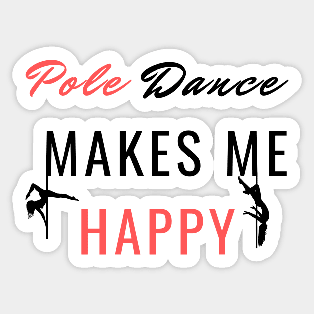 Pole Dance Makes Me Happy - Pole Dance Design Sticker by Liniskop